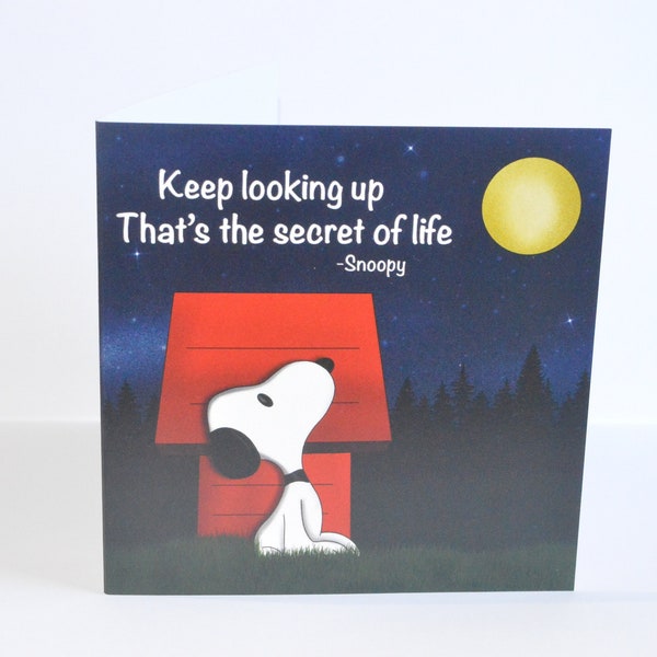 Keep Looking Up That's the Secret of Life - Snoopy Inspired Card 10cm x 10cm