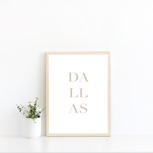 DALLAS Typography Print // Instant Download // Dallas Art // Texas Wall Decor