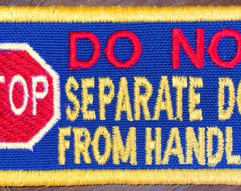 Service Dog Patch - "Do Not Separate"