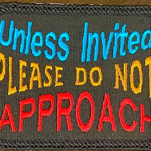 Service Dog "Unless Invited" Patch