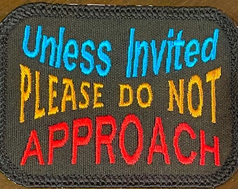 Service Dog "Unless Invited" Patch