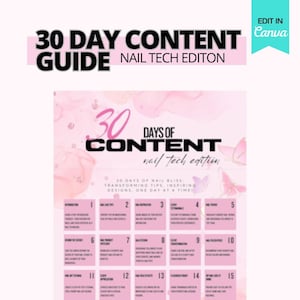 May include: A pink and white graphic with the text "30 Days of Content Nail Tech Edition" and a grid of 15 squares with numbers 1 through 15. Each square has a different nail-related topic, such as "Nail Art Tutorial", "Client Appreciation", and "Nail Health Tips".