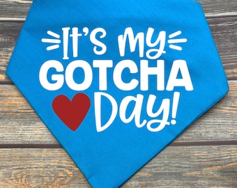 It's My Gotcha Day Pet Bandana