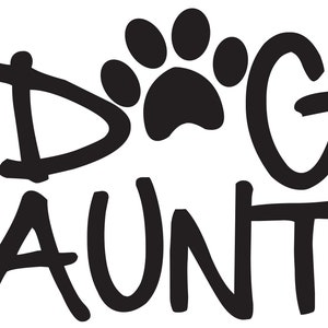 Hund Tante/Zitate/Zeichen Art Download/Tumbler Zitat/Vektor/Aufkleber/Cricut/Digitale Kunst/Telefon Fall/Instant Download/Logo/Tshirt Design/EPS/PNG