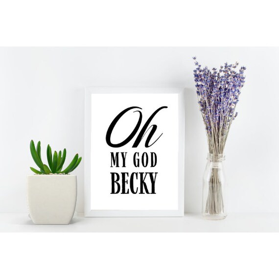 Oh My God Becky Bathroom Sign Funny Bathroom Sign Printable - Etsy