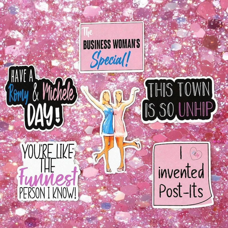 May include: A collection of six vinyl stickers featuring illustrations of two figures in dresses and various quotes including The Business Woman's Special, Have a Romy & Michele Day, This Town Is So Unhip, You're Like The Funnest Person I Know, and I invented Post-Its.