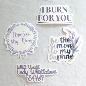 Bridgerton Stickers | Simon and Daphne | Lady Whistledown | I burn for you | Duke of Hastings