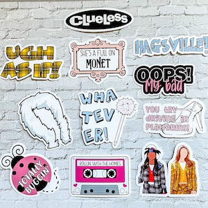 Clueless Sticker Set | Cher | Ugh as if | Whatever l Hagsville l Totally Buggin | Oops my bad | Rollin’ with the homies