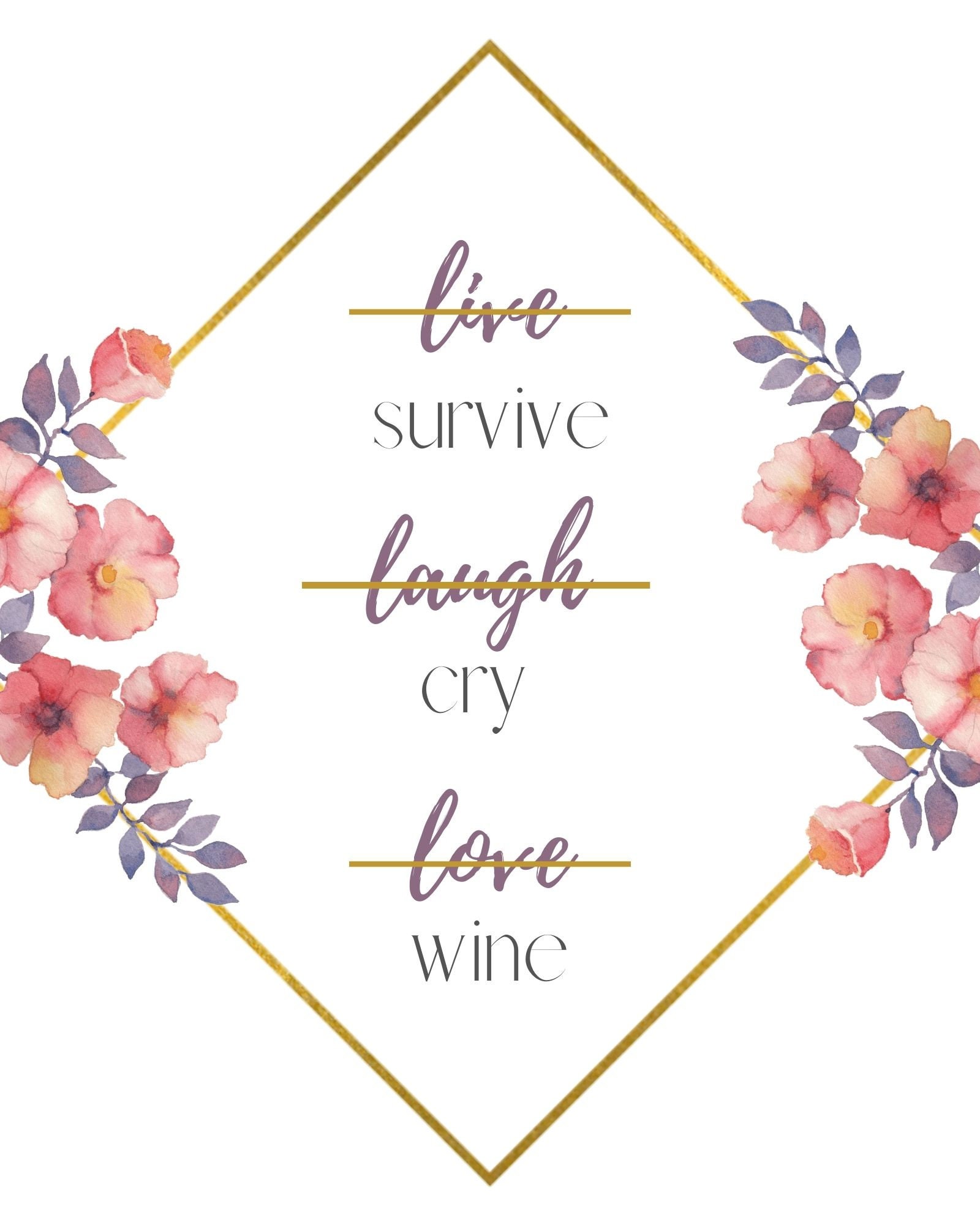 Survive Cry Wine Funny Live Laugh Love Alternative Etsy UK