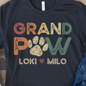 Dog Grandpa Shirt with Dog Names, Personalized Gift for Dog Grandpa, Custom Grandpaw Shirt with Pet Names, Dog Owner Shirt, Dog Lover Shirt