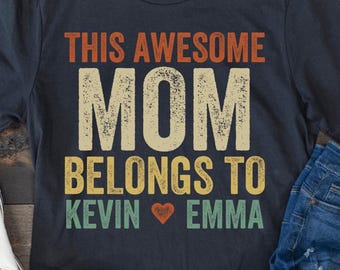 Personalisiertes Mama Shirt, Mama Shirt mit den Namen der Kinder, personalisierte Geschenke für Mutter, Benutzerdefinierte Mama Shirt mit Namen, diese fantastische Mama gehört