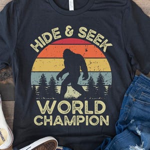 Sasquatch Shirt, Bigfoot Tshirt, Cryptid Shirt, Retro Vintage Big Foot, Funny Gift for Camping Lover, Hide & Seek World Champion, Hiking Tee