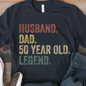 50th Birthday Gift for Him, Husband Dad 50 Year Old Legend, 50 Birthday Shirt for Him, Retro Vintage Birthday Shirt, Funny Husband Bday Tee