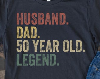 50th Birthday Gift for Him, Husband Dad 50 Year Old Legend, 50 Birthday Shirt for Him, Retro Vintage Birthday Shirt, Funny Husband Bday Tee