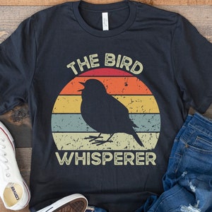 Bird Shirt, Funny Gift for Bird Lover, Retro Vintage Bird, Mama Bird Shirt, Bird Watching Shirt, Bird Nerd, Nature Shirt, The Bird Whisperer