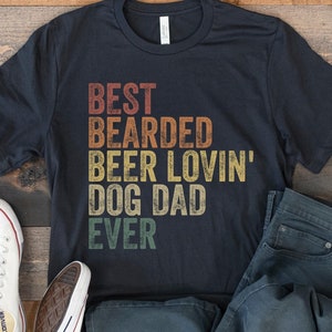 Best Bearded Beer Lovin' Dog Dad Ever, Retro Vintage Dad Shirt, Funny Gift for Beer Lover, Dog Owner Shirt, Bearded Dad Tee, Father's Day image 1