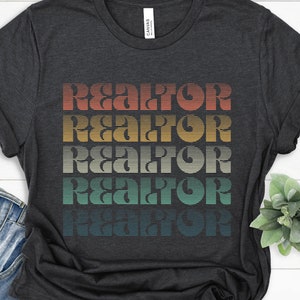 Realtor Shirt, Real Estate Shirt, Real Estate Agent, Retro Realtor T-Shirt, Gift for Realtor, Real Estate Vintage Style Tee, Unisex T-Shirt