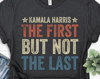 The First But Not The Last Shirt The First But Not The Last Kamala Kamala Vice President Shirt Kamala Harris Vintage T Shirt Im Speaking