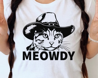 Meowdy Shirt, Howdy Shirt, Country Shirt, Funny Cat Shirt, Cowgirl Shirt, Cat Mom Shirt, Cat Dad Shirt, Cowboy Shirt, Western Shirt