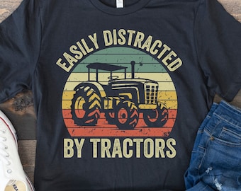 Tractor Shirt, Easily Distracted by Tractors, Farmer Shirt, Tractor Lover Shirt, Farm Birthday Shirt, Country Shirt, Funny Gift for Farmer