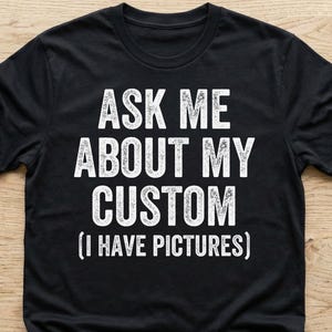 Fragen Sie mich nach meinem Custom Shirt, personalisiertes Gesprächsstarter-T-Shirt, lustiges Geschenk für ihn und sie