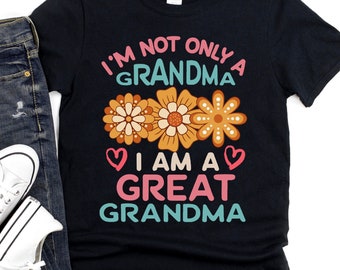 Great Grandma Shirt, Great Grandma Gift, Grandma Shirt, Great Grandmother, Gift for Grandma, Flower Shirt, Mothers Day Shirt for Her