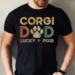 Corgi Shirt, Corgi Gifts, Corgi Dad Shirt, Dog Dad Shirt With Name, Dog Dad Shirt With Dog Names, Personalized Corgi Gift, Dog Lover Shirt
