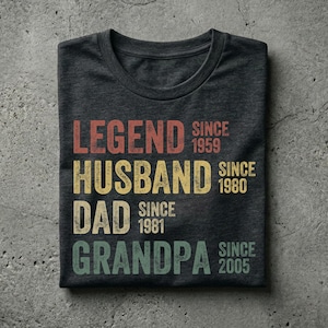 Personalisiertes Dad Opa Shirt, Vatertags-Shirt, Ehemann Vater Opa Legende, Großvater Benutzerdefinierte Daten, lustiges Dad Geburtstagsgeschenk für Männer