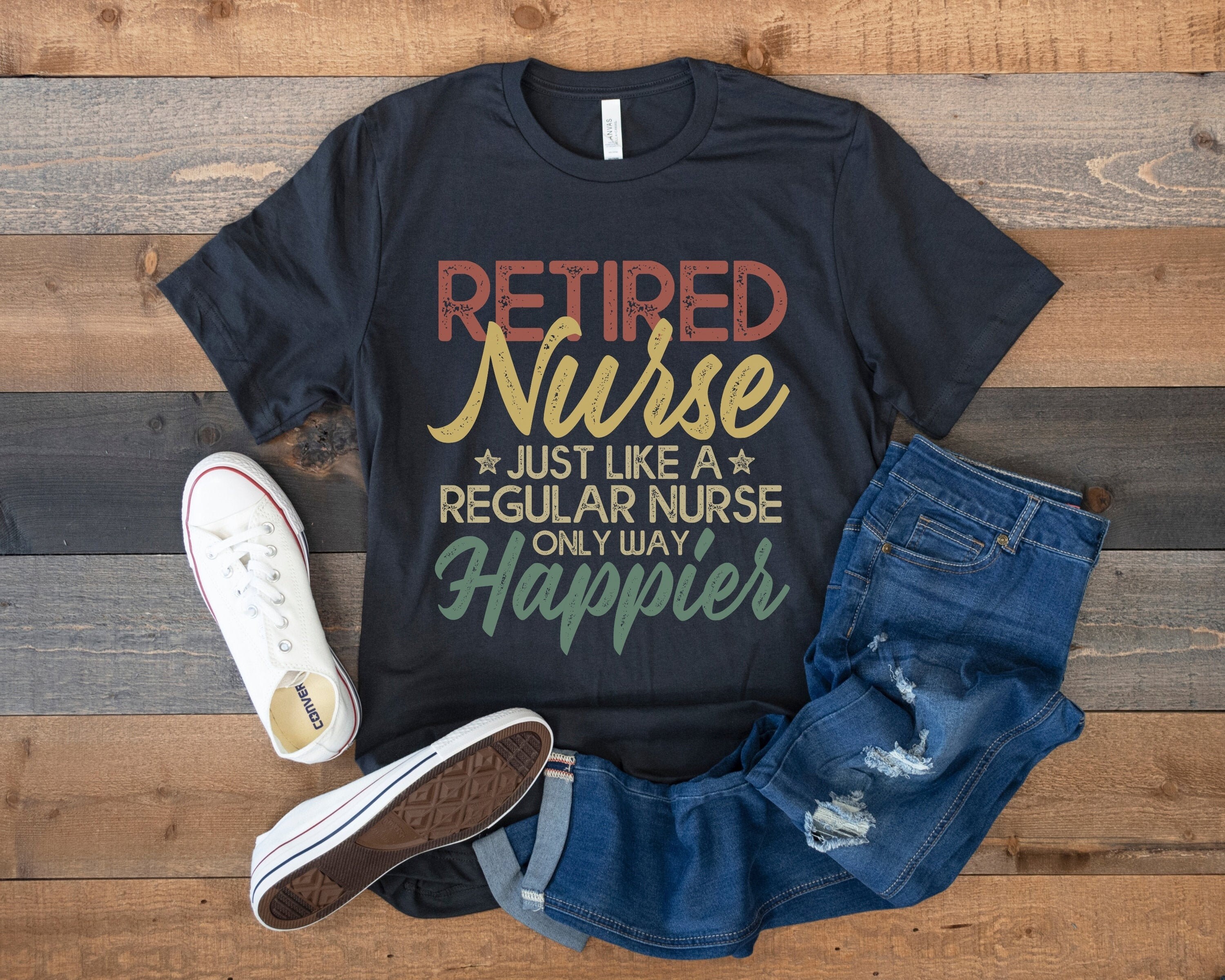 Retired Nurse Shirt Nurse Retirement Gift Funny Gift for