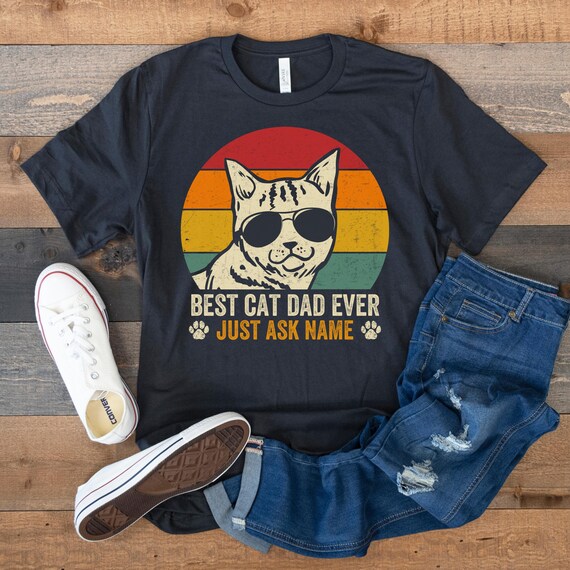 Cat Dad Shirt, Best Cat Dad Ever, Personalized Dad Shirt, Custom