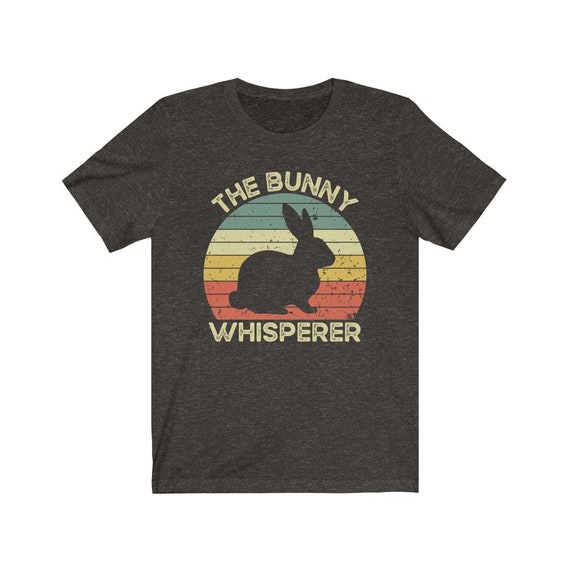 Bunny Shirt, Rabbit Shirt, Bunny Whisperer, Funny Gift for Bunny