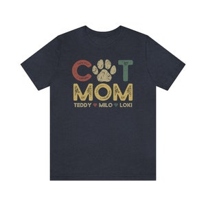 Cat Mom Shirt with Cat Names, Personalized Gift for Cat Mom, Custom Cat Mama Shirt with Pet Names, Cat Owner Shirt, Cat Lover Mothers Day Heather Navy