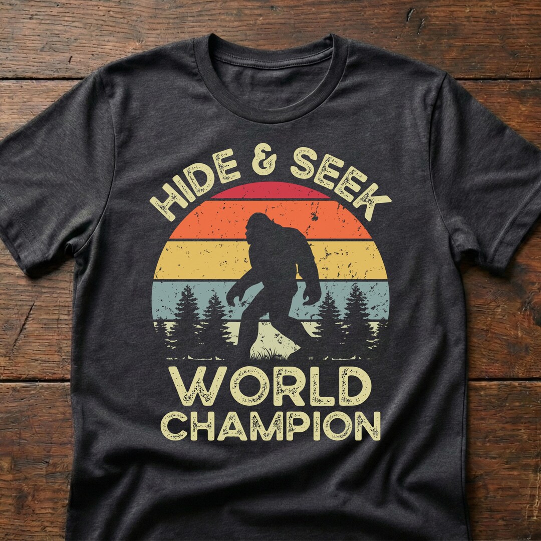 Bigfoot Shirt, Hide and Seek Champion Tee, Funny Sasquatch Gift, Cryptid Apparel - Etsy Bulgaria