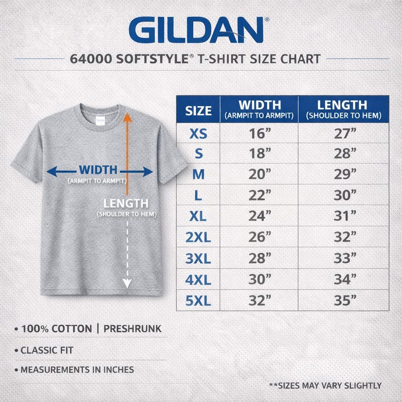 May include: A light gray Gildan Softstyle t-shirt with a size chart. The chart shows measurements in inches for sizes XS to 5XL, including width (armpit to armpit) and length (shoulder to hem). The shirt is 100% cotton and preshrunk.