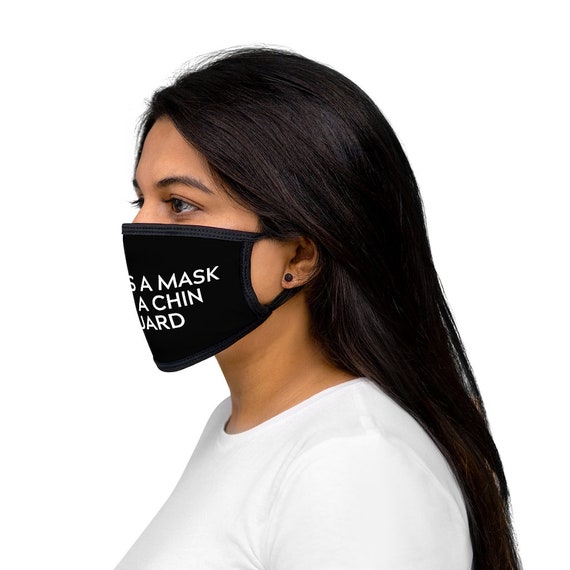 That S A Mask Not A Chin Guard Wear A Mask Mask Put On A Etsy That S A Mask Not A Chin Guard Wear A Mask Mask Put On A Etsy