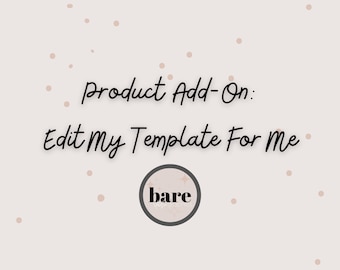 Bearbeiten Sie meine Vorlage für mich - Digitales Produkt Add-On