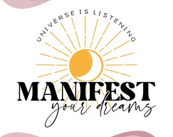 Manifestera dina drömmar SVG PNG, Positivt citat Svg, Manifestation Svg, Positiv Svg, Motiverande Svg Självkärlek Png Sol Måne Digital Nedladdning,