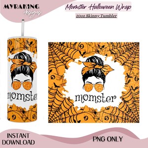 Momster Halloween 20oz Skinny Tumbler PNG, Momster Tumbler Sublimation Design Download, Mom of Monsters, Spooky Mom, Seamless Design PNG.