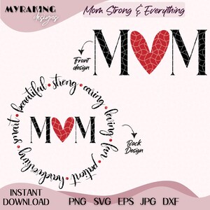 May include: A digital design featuring the word "MOM" with a heart-shaped design in the center. The front design is displayed above a circular back design with the same "MOM" and heart, surrounded by words like "beautiful" and "caring".