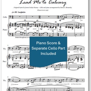 May include: A sheet music score for the hymn "Lead Me to Calvary" by Jennie Evelyn Hussey. The score includes a cello and piano arrangement by David S. Abramsky. The text "Piano Score & Separate Cello Part Included" is printed in a blue box on the sheet music.
