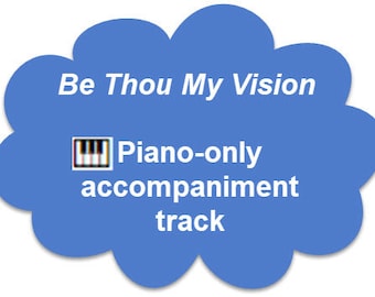 Be Thou My Vision (Piano accompaniment for Abramsky's original arrangement for cello/violin/flute/bassoon)