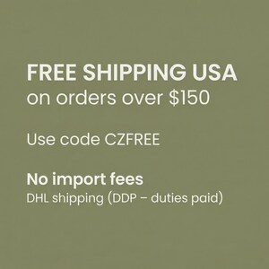 Puede incluir: Texto blanco sobre fondo verde oliva. Se lee "FREE SHIPPING USA on orders over $150", "Use code CZFREE" y "No import fees DHL shipping (DDP - duties paid)".
