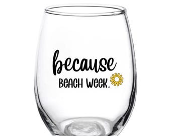 Eftersom BEACH WEEK-vinglas utan stjälkar, högskolestudent, mammaglas, årsslutsfirande, strandvecka, strandgrejer, fest, vin