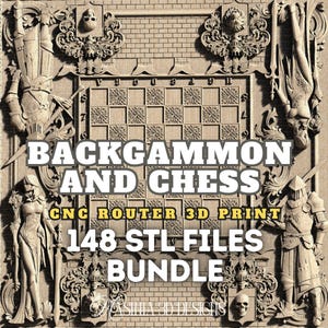 May include: A detailed, beige-colored 3D design featuring a backgammon and chess board. The image includes the text "BACKGAMMON AND CHESS", "CNC ROUTER 3D PRINT", "148 STL FILES", and "BUNDLE". Ornate carvings of figures and decorative elements surround the board.