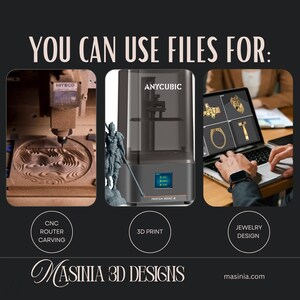 May include: Image showcasing applications of 3D design files. Includes a CNC router carving wood, a 3D printer, and jewelry design on a laptop. Text reads "YOU CAN USE FILES FOR: CNC ROUTER CARVING, 3D PRINT, JEWELRY DESIGN." The Masinia 3D Designs logo is at the bottom.