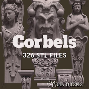 May include: A collection of intricately carved corbels in various classical designs. The image features several sculptures, including figures and architectural elements, with the text "Corbels" and "326 STL FILES" in white. The overall aesthetic is a detailed, grayscale rendering.