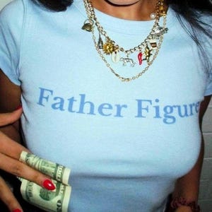 Father Figure Baby Tee - Womens Fitted T-Shirt, Y2K Graphic Shirt, 90s Clubbing Outfit, Unique Cool Clothing, fun pride tshirts, crop tops