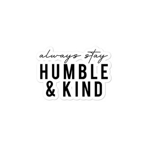 Adesivo sempre humilde e gentil, adesivo de bondade, cultive bondade, humilde e gentil, adesivo sem bolhas, adesivo de garrafa de água, computador