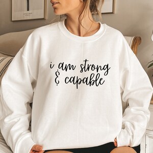 Embroidered Strong and Capable Affirmation Sweatshirt