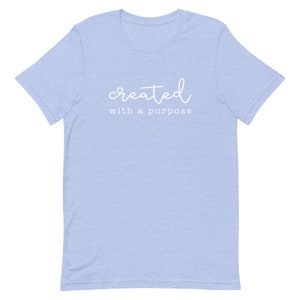 Created With a Purpose Shirt, Christian Apparel, Christian Tees, Christian T-Shirts, Religious Clothing, Jesus Clothing, Faith Shirt, Cross